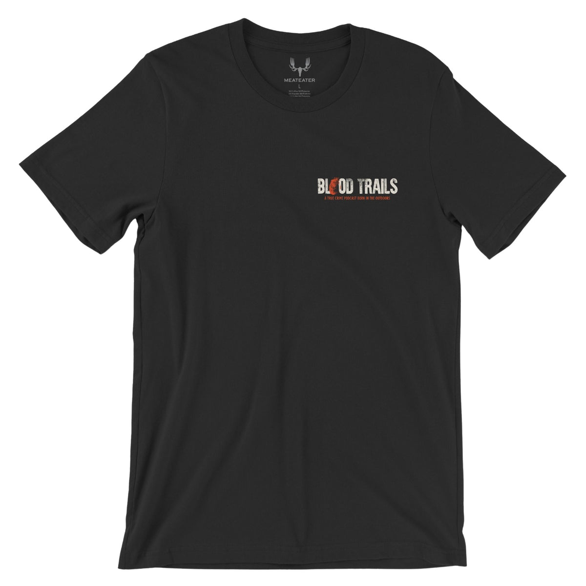Black T-shirt featuring the text "BLOOD TRAILS" in light beige with a fingerprint in red as the first "O", and beneath the text in smaller font and red "A TRUE CRIME PODCAST BORN IN THE OUTDOORS".