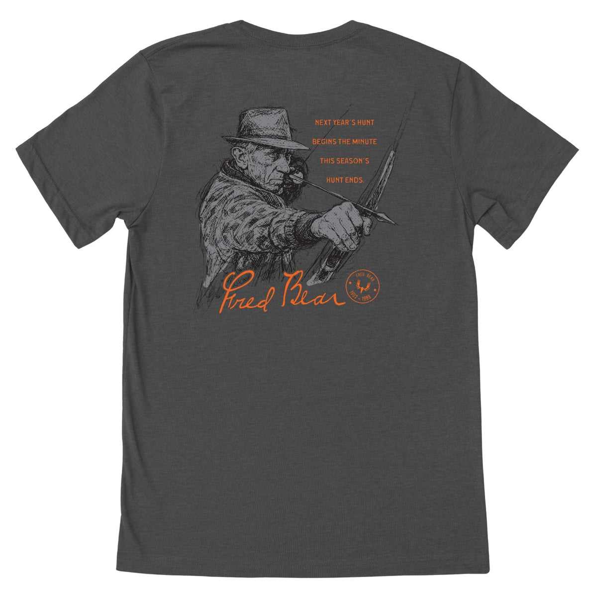 Charcoal heather T-shirt featuring a man aiming an arrow and the text in orange "NEXT YEAR'S HUNT BEGINS THE MINUTE THIS SEASON'S HUNT ENDS." and beneath the man the signature "FRED BEAR" and MEATEATER branding.