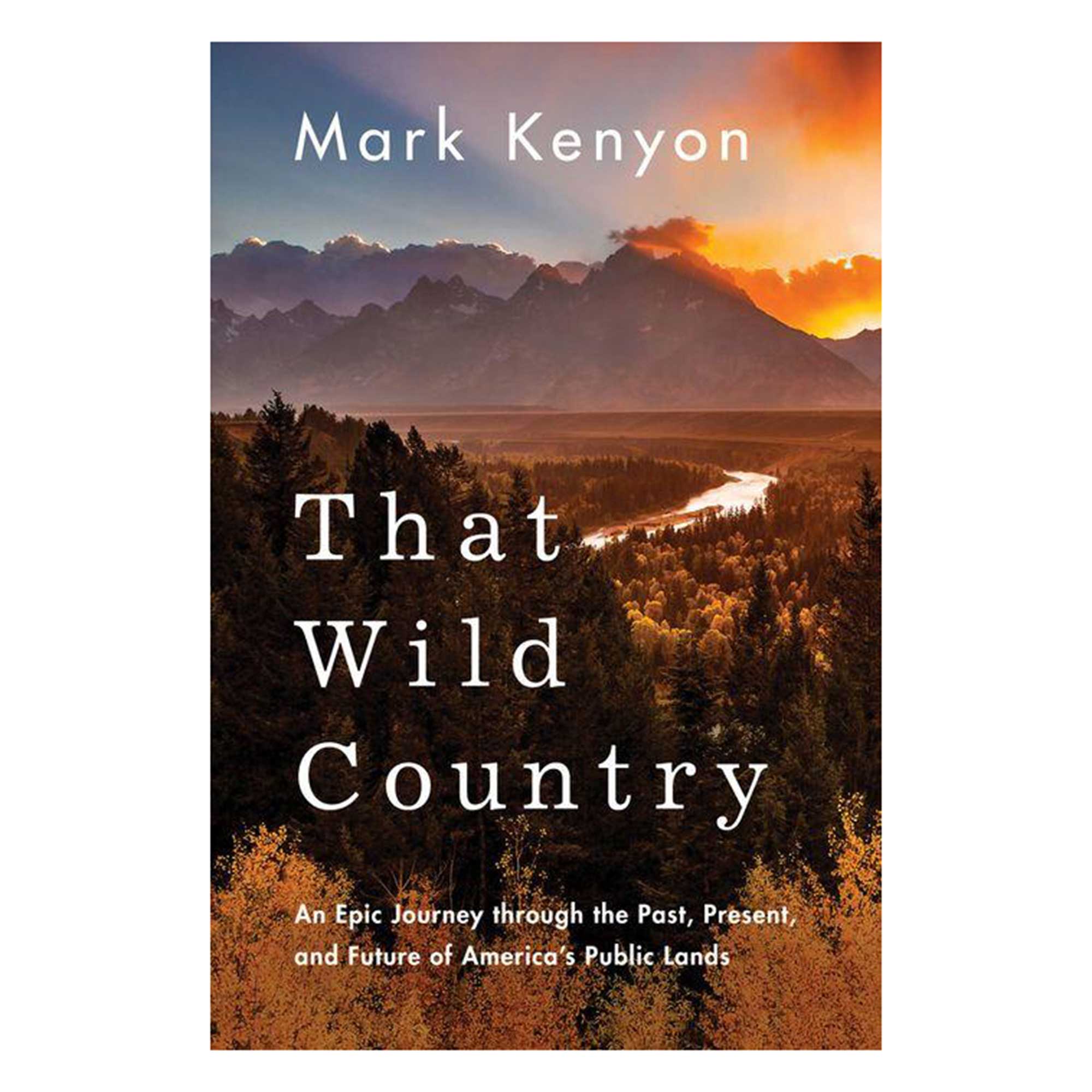 That Wild Country by Mark Kenyon - Signed Copy